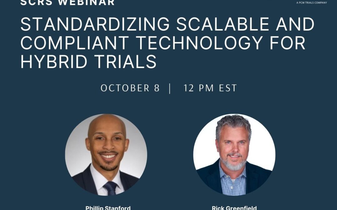 Webinar Recap: “Standardizing Scalable and Compliant Technology for Hybrid Trials”